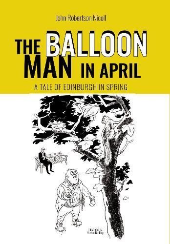 The Balloon Man in April By John Robertson Nicoll 9781800947740