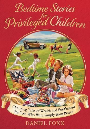 Bedtime Stories for Privileged Children By Daniel Foxx 9781800962095
