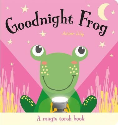 Goodnight Frog By Amber Lily (author), Zhanna Ovocheva (artist)