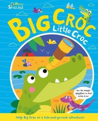 Big Croc Little Croc By Katie Button (author), Kev Payne (illustrator)