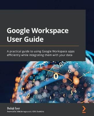 Google Workspace User Guide By Balaji Iyer 9781801073004 (Paperback)
