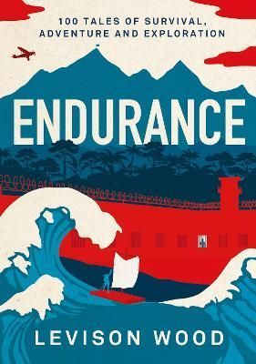 Endurance By Levison Wood 9781801102568 (Hardback)