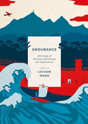Endurance By Levison Wood (editor) 9781801102575 (Paperback)