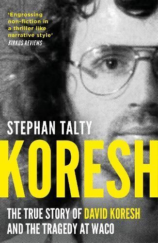Koresh By Stephan Talty 9781801102674 (Hardback)