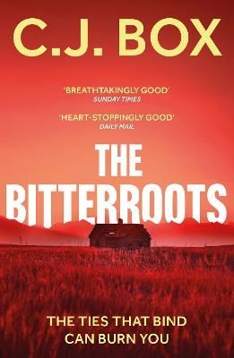 The Bitterroots By C. J. Box 9781801102933 (Paperback)