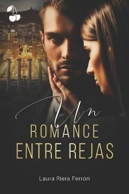 Un romance entre rejas By Cherry Publishing 9781801160643 (Paperback)
