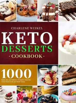 Keto Dessert Cookbook By Weikel 9781801210072 (Hardback)