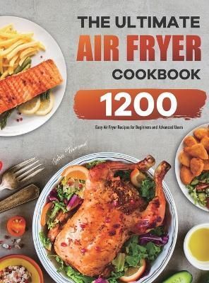 The Ultimate Air Fryer Cookbook By Delois Townsend 9781801218580