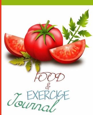 Food and Exercise Journal for Healthy Living - Food Journal for Weight Lose and Health - 90 Day Meal and Activity Tracker - Activity Journal ...