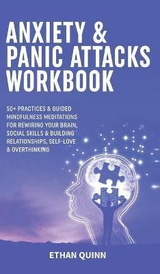 Anxiety & Panic Attacks Workbook By Ethan Quinn 9781801343473