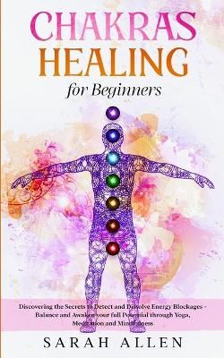 Chakras Healing for Beginners By Allen 9781801446235 (Paperback)