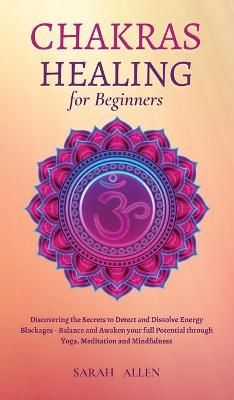 Chakras Healing for Beginners By Allen 9781801446822 (Hardback)