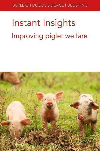 Instant Insights: Improving Piglet Welfare By Dr Emma M. Baxter