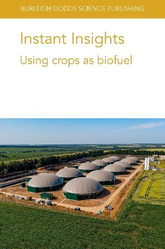 Instant Insights: Using Crops as Biofuel By Sandhu, Hardev S,