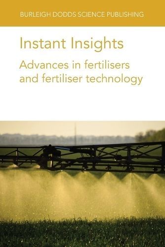 Advances in Fertilisers and Fertiliser Technology By Paul Miller