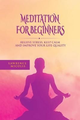 Meditation For Beginners By Micolis 9781801490832 (Paperback)