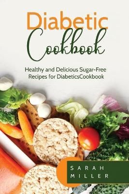 Diabetic Cookbook By Miller 9781801491044 (Paperback)