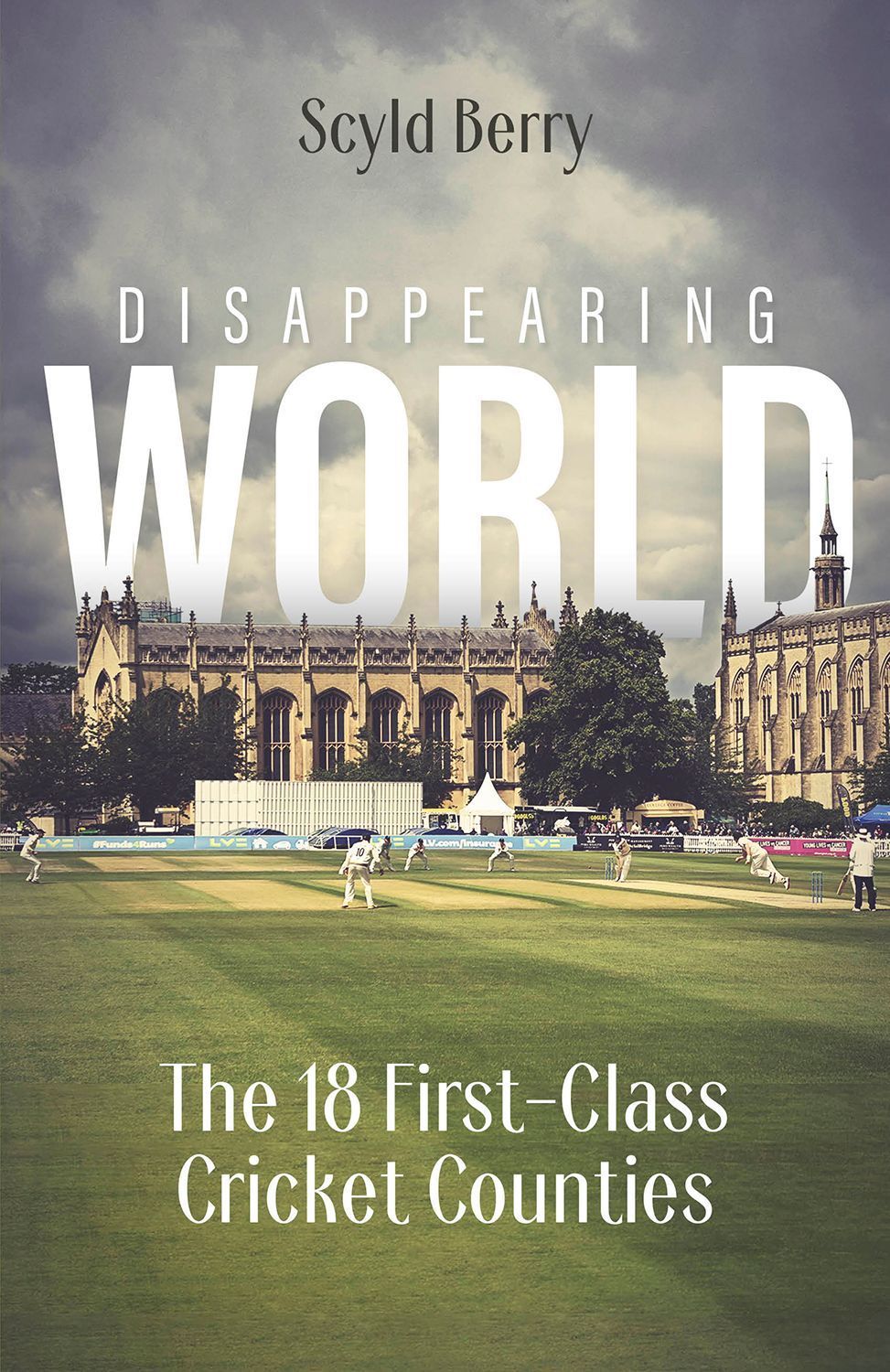 Disappearing World By Scyld Berry 9781801505543 (Hardback)