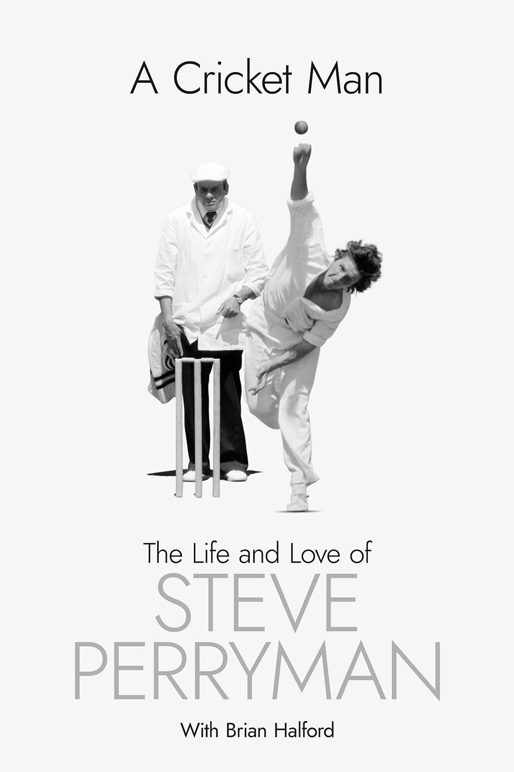 A Cricket Man By Steve Perryman 9781801506984 (Hardback)