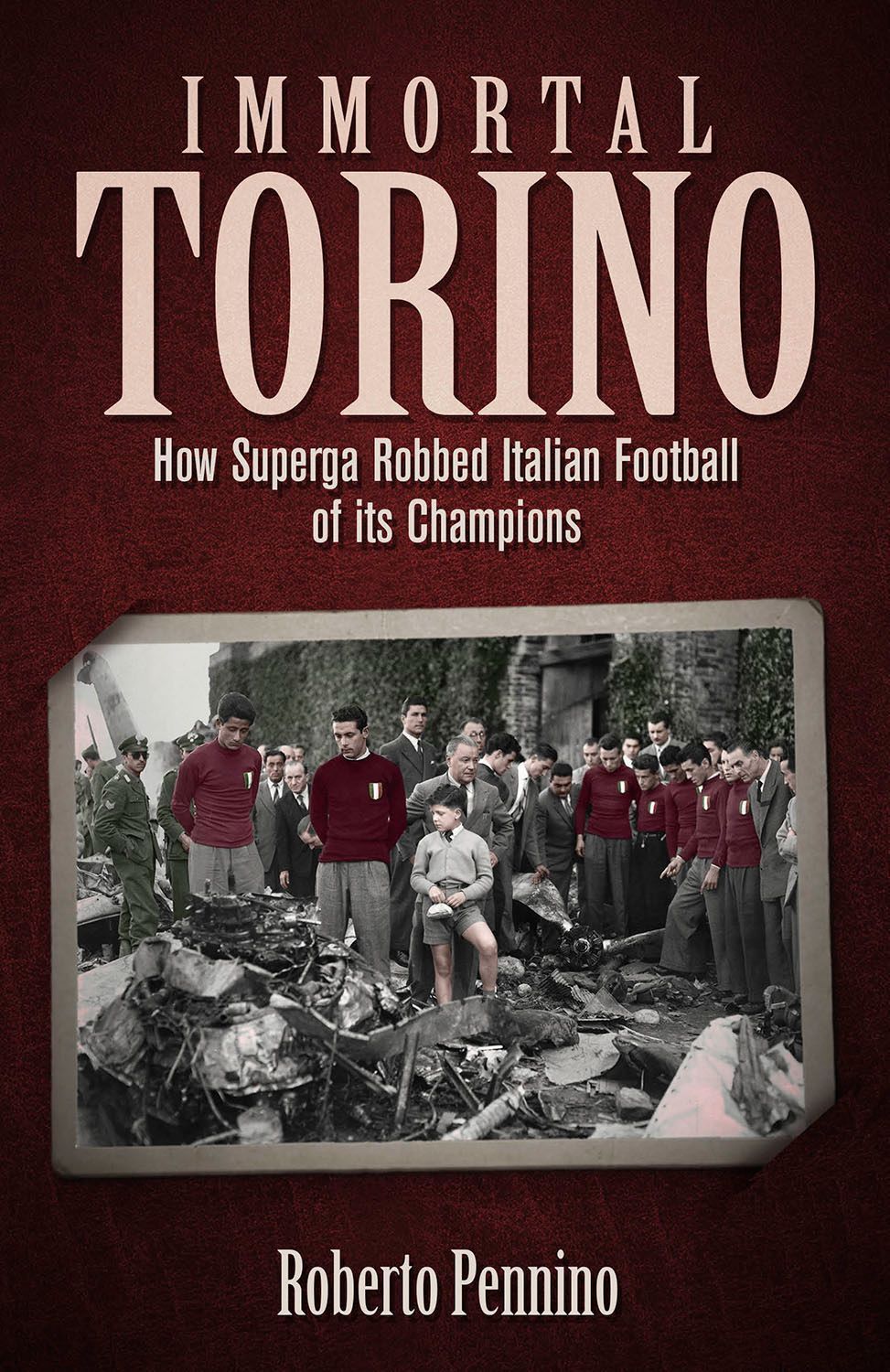 Immortal Torino By Roberto Pennino 9781801507707 (Hardback)