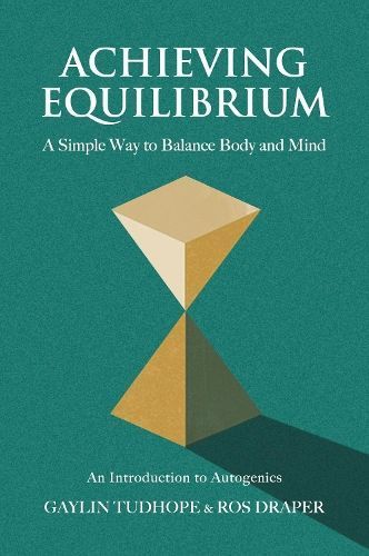 Achieving Equilibrium By Gaylin Tudhope, Rosalind Draper 9781801520751