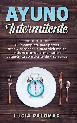 Ayuno Intermitente By Lucia Palomar 9781801531610 (Paperback)