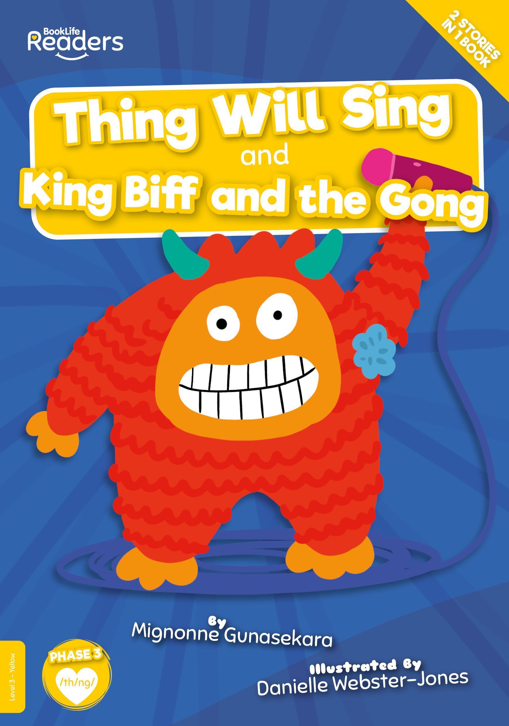 Thing Will Sing and King Biff and the Gong By Mignonne Gunasekara