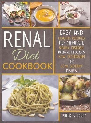 Renal Diet Cookbook By Grey 9781801579834 (Hardback)