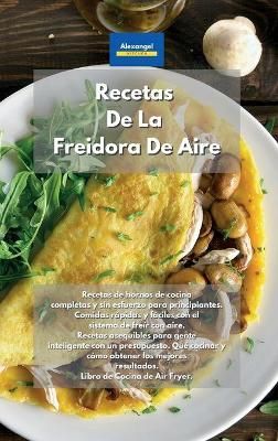 Recetas De La Freidora De Aire By Kitchen 9781801606448 (Hardback)