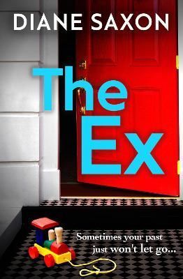 The Ex By Saxon, Diane 9781801623179 (Hardback)