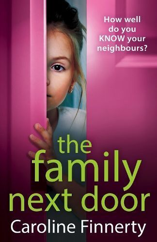 The Family Next Door By Caroline Finnerty 9781801625548 (Hardback)