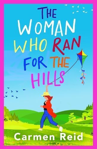 The Woman Who Ran for the Hills By Carmen Reid 9781801628099