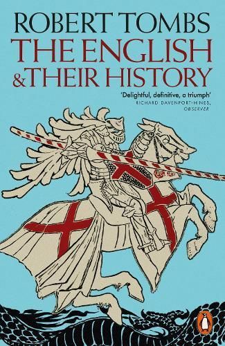 The English and Their History By Robert Tombs 9781802064230