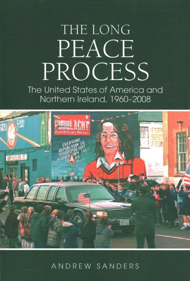 The Long Peace Process By Andrew Sanders 9781802076905 (Paperback)