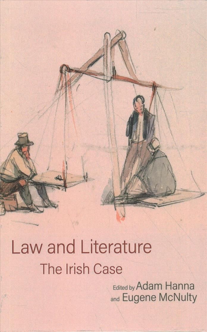 Law and Literature: The Irish Case By Adam Hanna 9781802077018