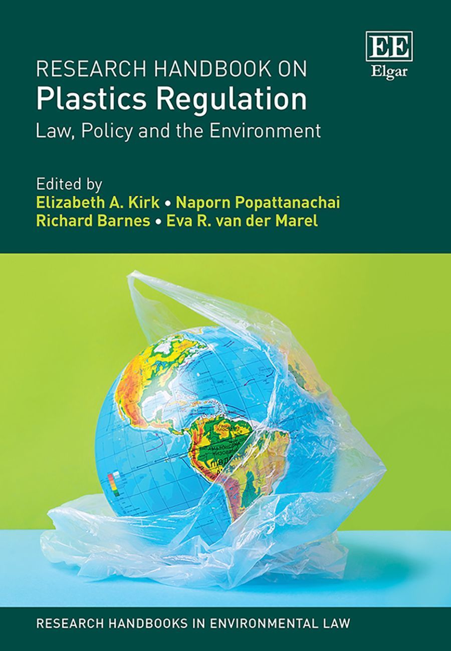 Research Handbook on Plastics Regulation By Elizabeth A. Kirk