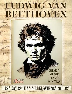 Ludwig Van Beethoven - Sheet Music By Ludwig Van Beethoven (Paperback)