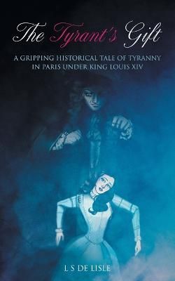 Tyrant's Gift By de Lisle 9781802273991 (Paperback)