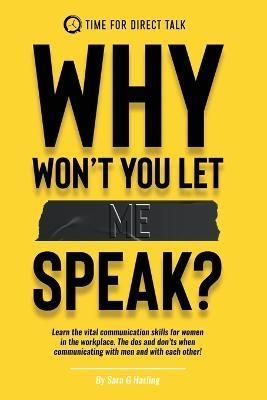Why Won't You Let Me Speak? By Harling 9781802274028 (Paperback)