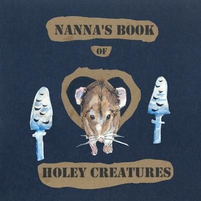 Nanna's Book of Holey Creatures By Forbes 9781802276169 (Paperback)