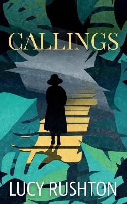 Callings By Lucy Rushton 9781802278446 (Paperback)