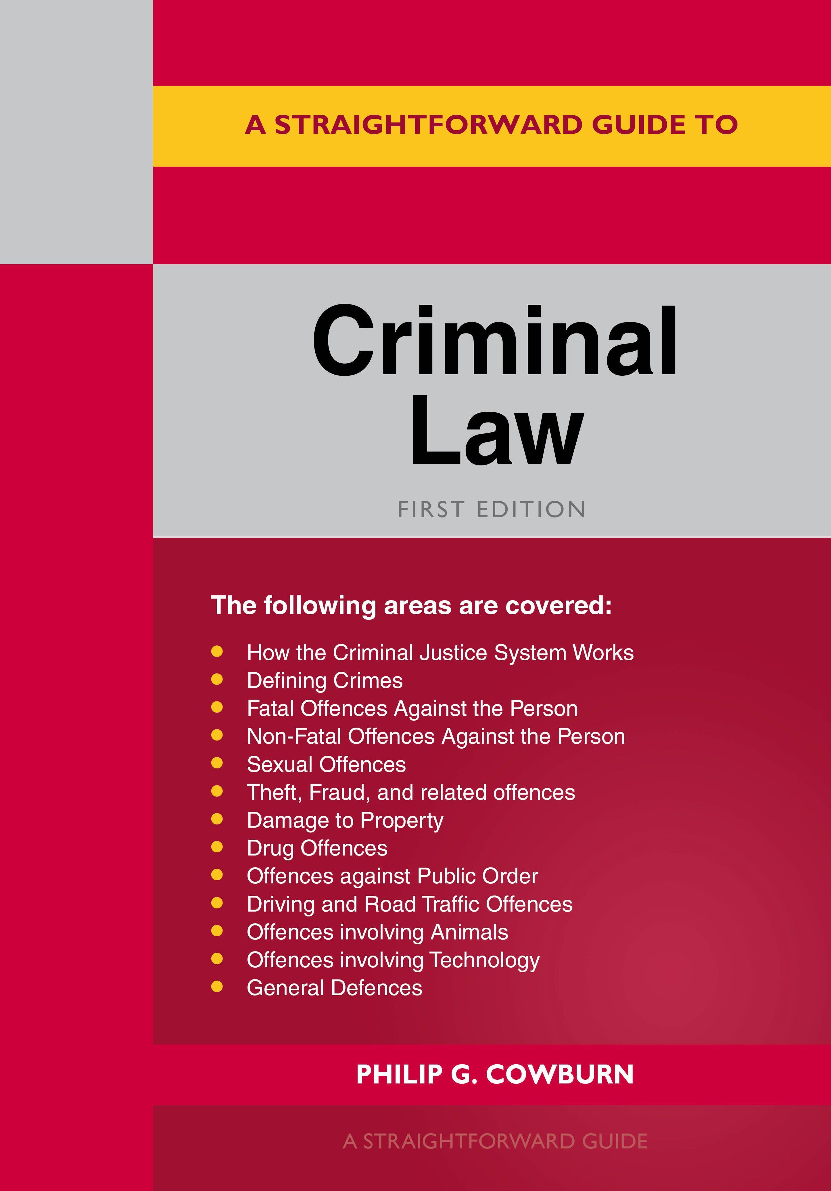 A Straightforward Guide to Criminal Law By Philip G Cowburn