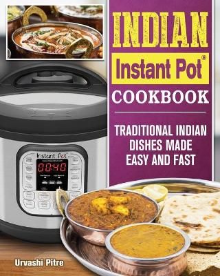 Indian Instant Pot Cookbook For Beginners By Kathryn Miller