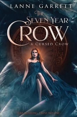 Seven Year Crow By Garrett 9781802505337 (Paperback)