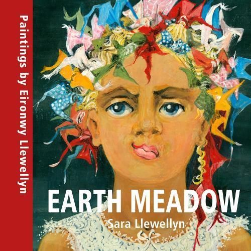Earth Meadow By Eironwy Llewellyn (author), Sara Llewellyn (compiler)