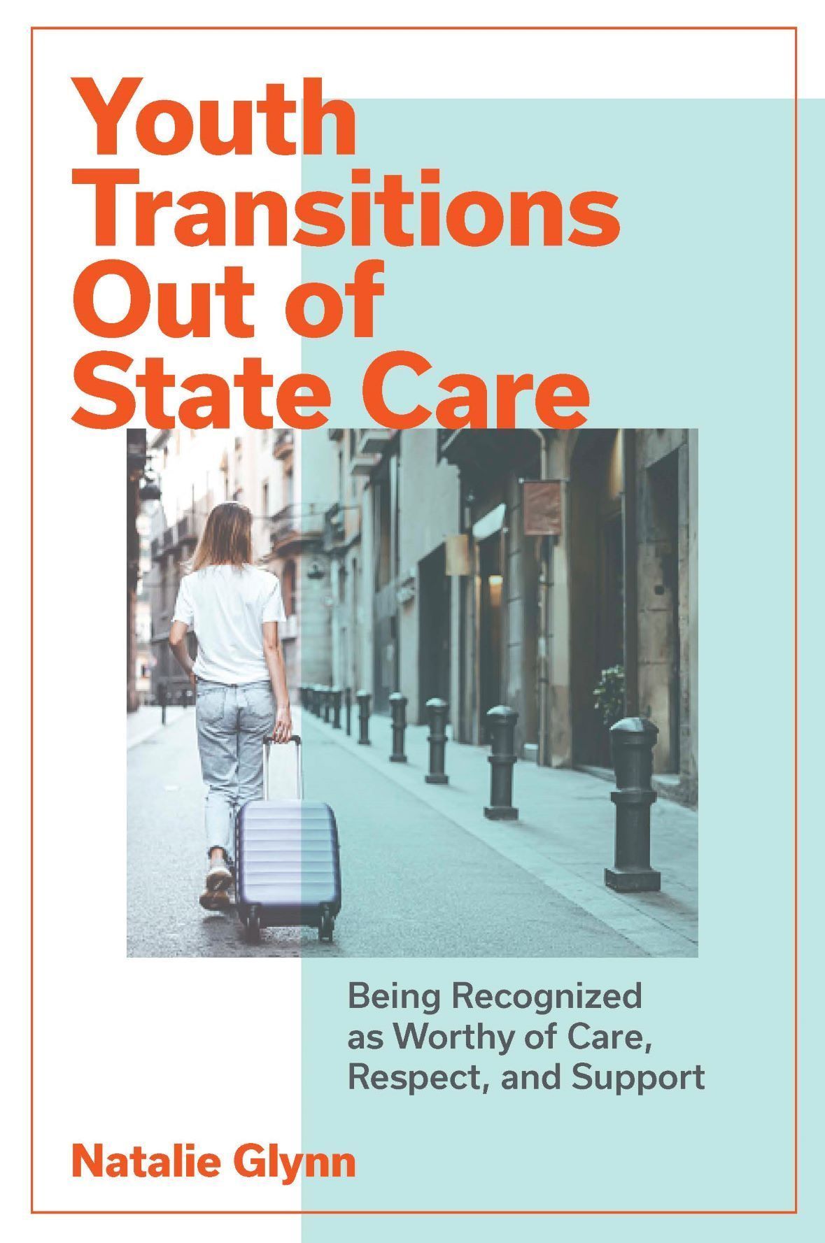 Youth Transitions Out of State Care By Natalie Glynn 9781802624885