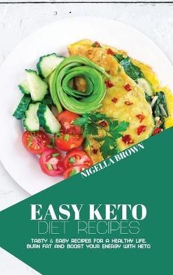 Easy Keto Diet Recipes By Brown 9781802678673 (Hardback)