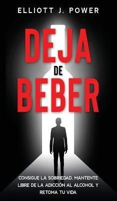 Deja de Beber By Power 9781802687804 (Hardback)