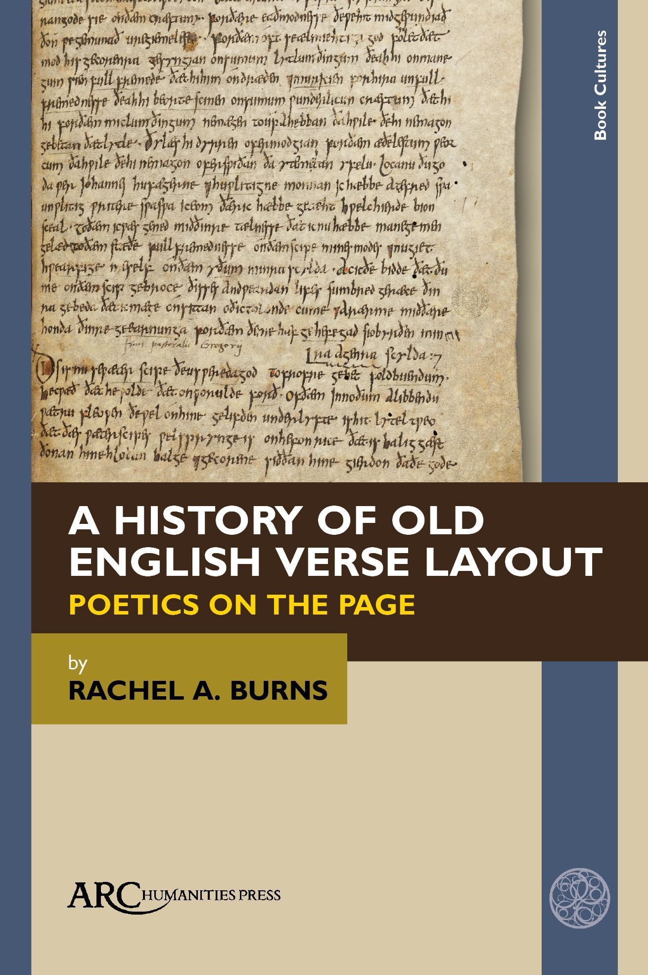 A History of Old English Verse Layout By Rachel A. Burns 9781802701166