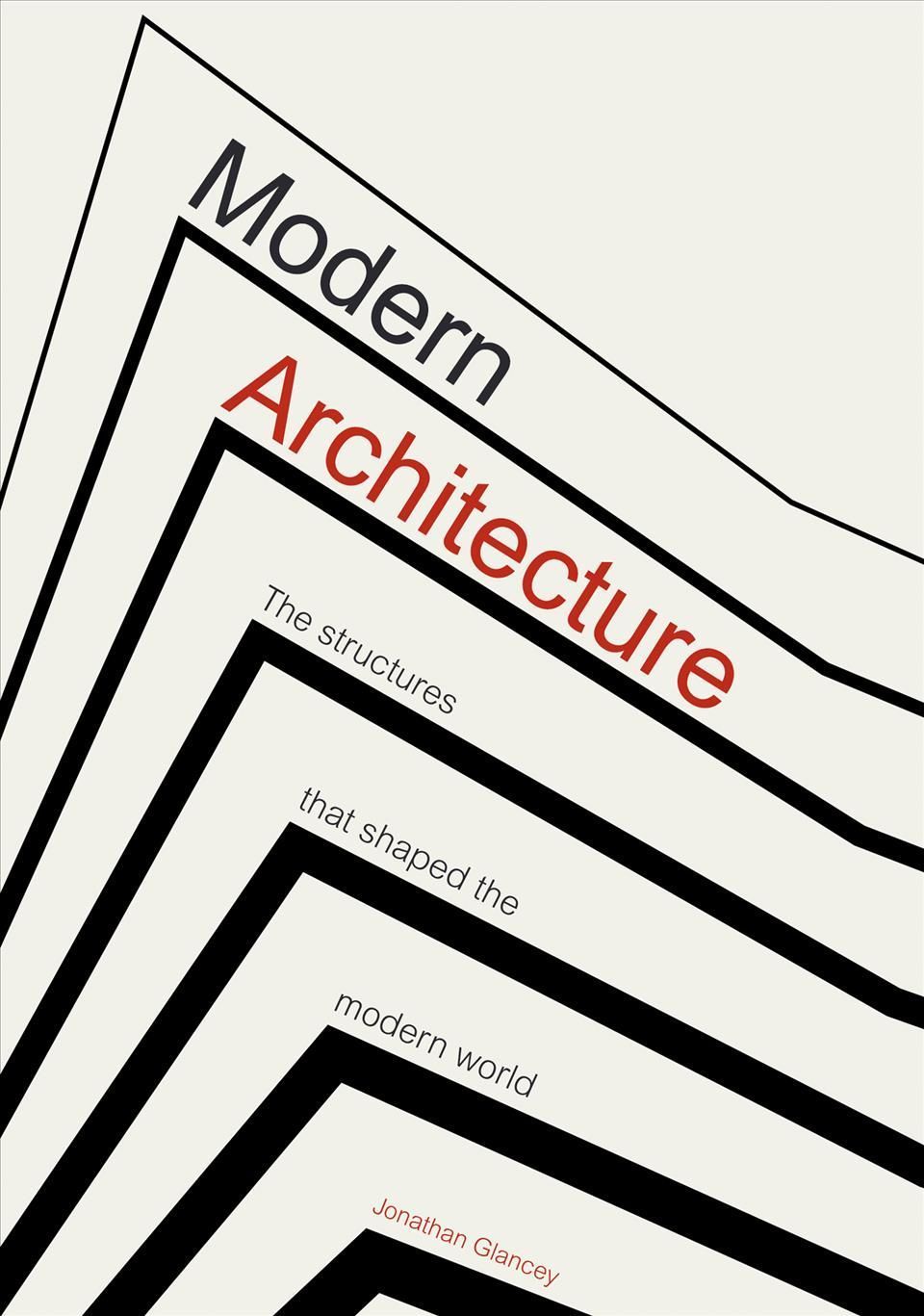 Modern Architecture By Jonathan Glancey 9781802791013 (Hardback)